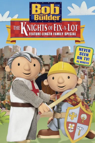Bob the Builder: The Knights of Fix-A-Lot 封面